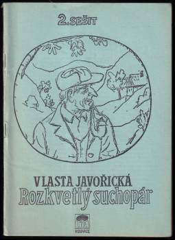 Vlasta Javořická: Rozkvetlý suchopár