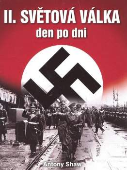 Druhá světová válka den po dni