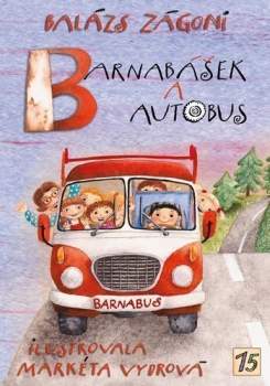 Balázs Zágoni: Barnabášek a autobus