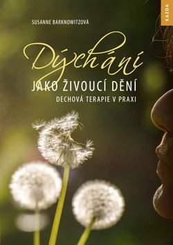 Susanne Barknowitzová,: Dýchání jako živoucí dění