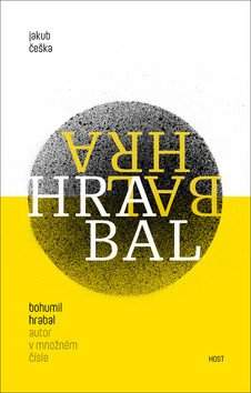Bohumil Hrabal - autor v množném čísle