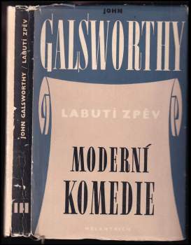 John Galsworthy: Moderní komedie