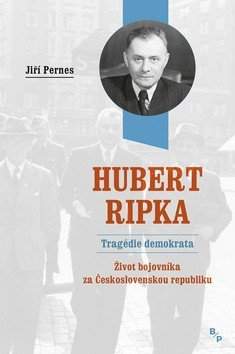 Jiří Pernes: Hubert Ripka: tragédie demokrata