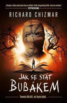 Richard Chizmar,: Jak se stát Bubákem