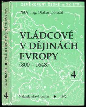 Vládcové v dějinách Evropy : Kniha 4 - (800-1648) - Otakar Dorazil (1992, Amlyn) - ID: 804265