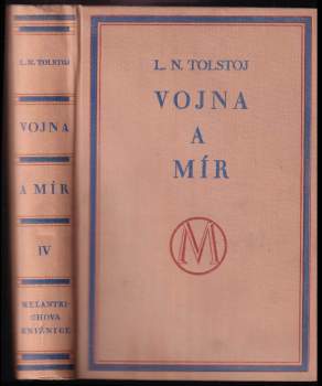 Vojna a mír : IV - Lev Nikolajevič Tolstoj (1929, Melantrich) - ID: 190555