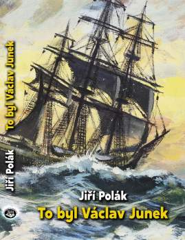 To byl Václav Junek