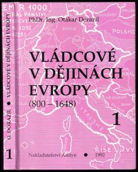 Vládcové v dějinách Evropy (800-1648) : Kniha 1 - Otakar Dorazil (1992, Amlyn) - ID: 497757