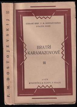 Fedor Michajlovič Dostojevskij: Bratři Karamazovové