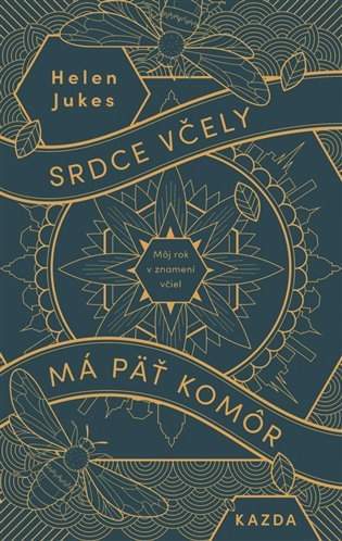 Helen Jukes: Srdce včely má päť komôr