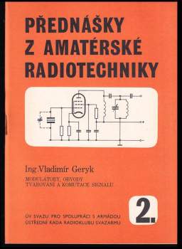 Vladimír Geryk: Přednášky z amatérské radiotechniky