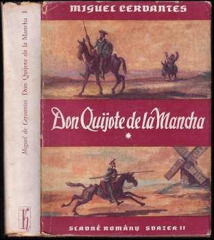 Miguel de Cervantes Saavedra: Důmyslný rytíř Don Quijote de la Mancha