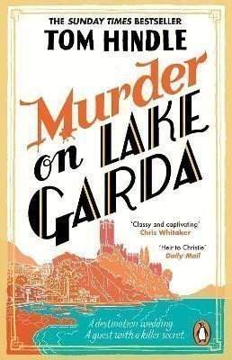 Tom Hindle: Murder on Lake Garda
