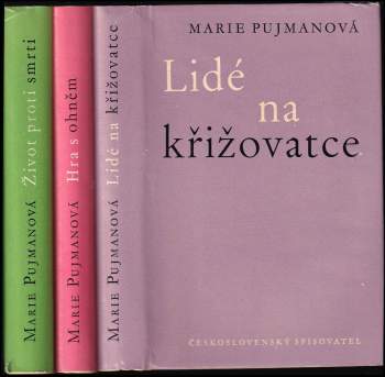 Lidé na křižovatce: Díl 1-3 (Lidé na křižovatce,  Život proti smrti, Hra s ohněm)