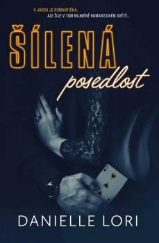 Danielle Lori: Šílená posedlost