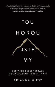 Brianna Wiest: Tou horou jste vy