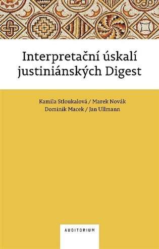 Interpretační úskalí justiniánských Digest