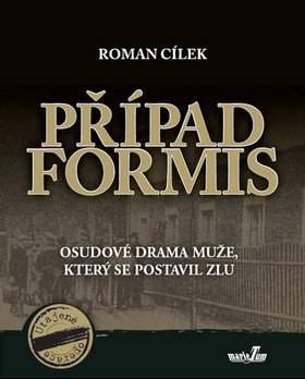 Roman Cílek: Případ Formis