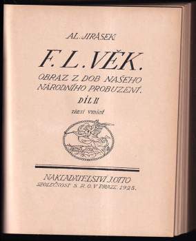 F.L. Věk : Díl II - obraz z dob našeho národního probuzení - Alois Jirásek (1925, J. Otto) - ID: 1930872