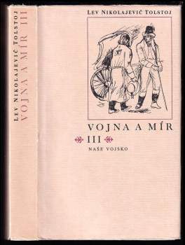 Lev Nikolajevič Tolstoj: Vojna a mír