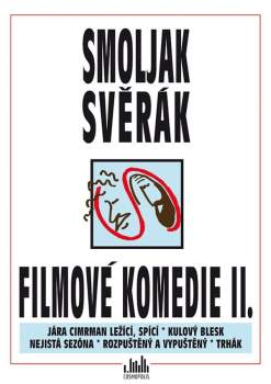 Zdeněk Svěrák: Filmové komedie II