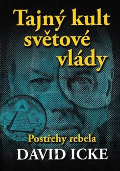 David Icke: Tajný kult světové vlády