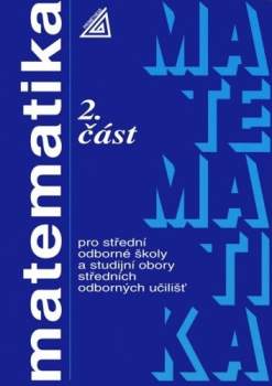 Matematika pro střední odborné školy a studijní obory středních odborných učilišť