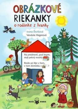 Obrázkové riekanky o rodinke z Ivanky