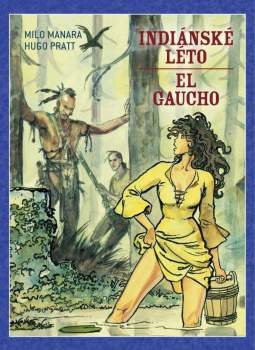 Indiánské léto ; El Gaucho