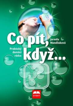 Co pít, když--
