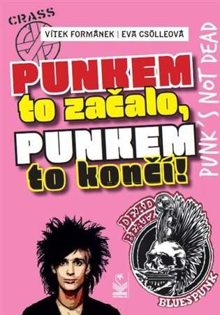 Punkem to začalo, punkem to končí!