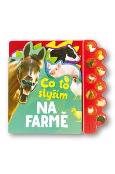 Co to slyším na farmě