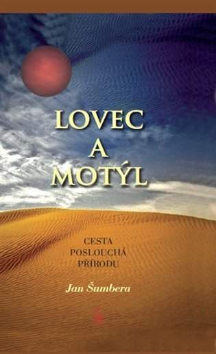 Lovec a motýl