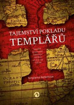 Templarius Bohemicus: Tajemství pokladu templářů