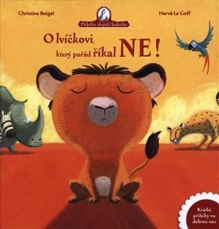 O lvíčkovi, který pořád říkal ne!