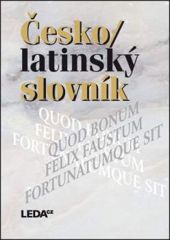 Česko-latinský slovník starověké i současné latiny