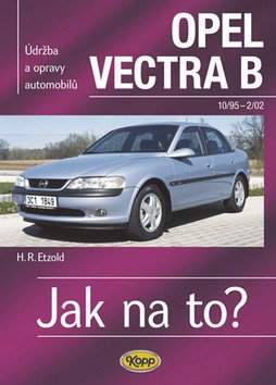 Údržba a opravy automobilů Opel Vectra B