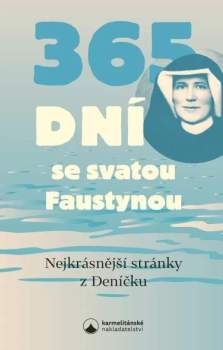 Faustyna Kowalska: 365 dní se svatou Faustynou