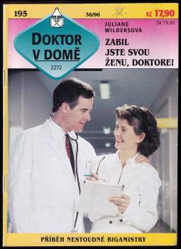 Juliane Wilders: Zabil jste svou ženu, doktore!