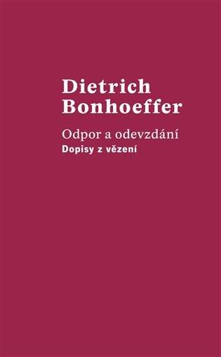 Dietrich Bonhoeffer: Odpor a odevzdání