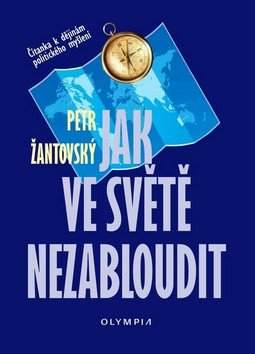 Petr Žantovský: Jak ve světě nezabloudit