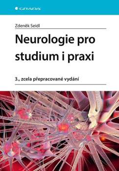 Zdeněk Seidl: Neurologie pro studium i praxi