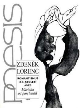 Romantismus XX. století, aneb, Márinka od parchantů