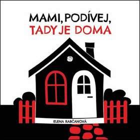 Mami, podívej, tady je doma
