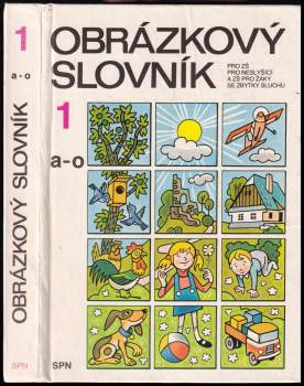Miloš Malý: Obrázkový slovník pro základní školy pro neslyšící a základní školy pro žáky se zbytky sluchu