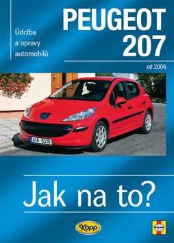 Údržba a opravy automobilů Peugeot 207, Peugeot 207 SW, Peugeot 207 CC od 2006