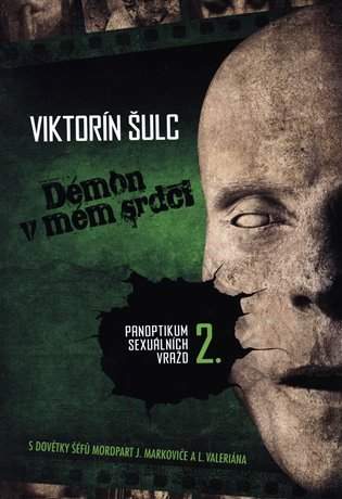 Viktorín Šulc: Démon v mém srdci
