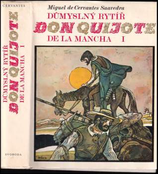 Miguel de Cervantes Saavedra: Důmyslný rytíř don Quijote de la Mancha