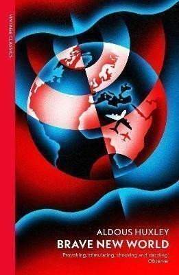 Aldous Huxley: Brave New World