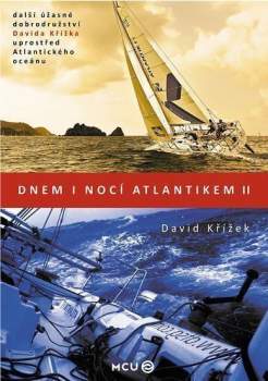 Dnem i nocí Atlantikem II